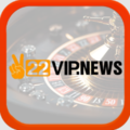 22Vip news